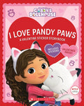 I Love Pandy Paws: A Valentine Sticker Storybook (Gabby's Dollhouse) - Paperback