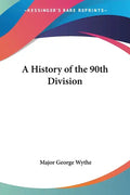A History of the 90th Division - Paperback