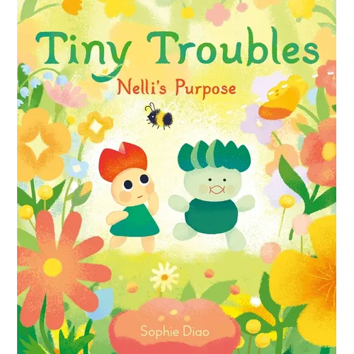 Tiny Troubles: Nelli's Purpose - Hardcover