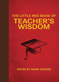 The Little Red Book of Teacher's Wisdom - Paperback