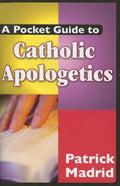 A Pocket Guide to Catholic Apologetics - Paperback