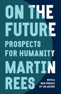 On the Future: Prospects for Humanity - Paperback