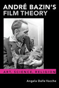Andr Bazin's Film Theory P - Paperback