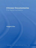 Chinese Documentaries: From Dogma to Polyphony - Paperback