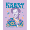 What Harry Says: The Unofficial Collection - Hardcover