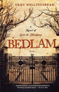 Bedlam: A Novel of Love and Madness - Paperback