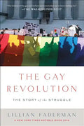 The Gay Revolution: The Story of the Struggle - Paperback