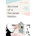 Survival of a Perverse Nation: Morality and Queer Possibility in Armenia - Paperback