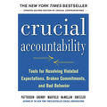 Crucial Accountability: Tools for Resolving Violated Expectations, Broken Commitments, and Bad Behavior, Second Edition - Hardcover
