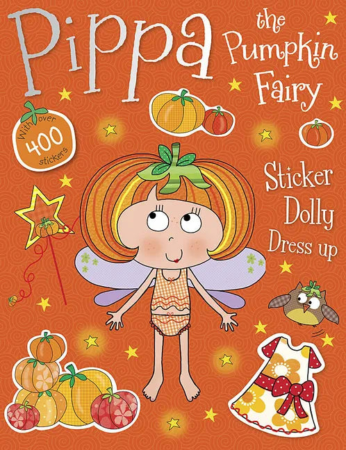 Pippa the Pumpkin Fairy Sticker Dolly Dress Up - Paperback