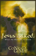 Jesus Asked: What He Wanted to Know - Paperback