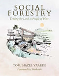 Social Forestry: Tending the Land as People of Place - Paperback
