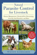 Natural Parasite Control for Livestock: Pasture Management, Chemical-Free Deworming, Growing Antiparasitics, and More - Paperback