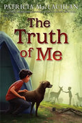 The Truth of Me: About a Boy, His Grandmother, and a Very Good Dog - Hardcover