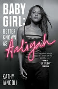 Baby Girl: Better Known as Aaliyah - Paperback