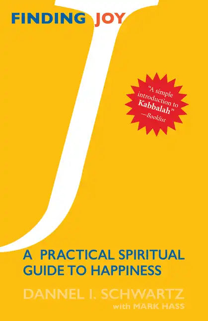 Finding Joy: A Practical Spiritual Guide to Happiness - Paperback