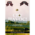 Cry Havoc! An Untold Story of Rangers at War - Hardcover