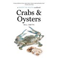 Crabs and Oysters: A Savor the South Cookbook - Paperback