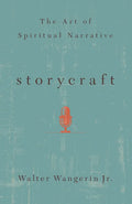 Storycraft: The Art of Spiritual Narrative - Paperback