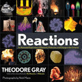 Reactions: An Illustrated Exploration of Elements, Molecules, and Change in the Universe, Book 3 of 3 - Hardcover