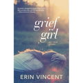 Grief Girl: My True Story - Paperback