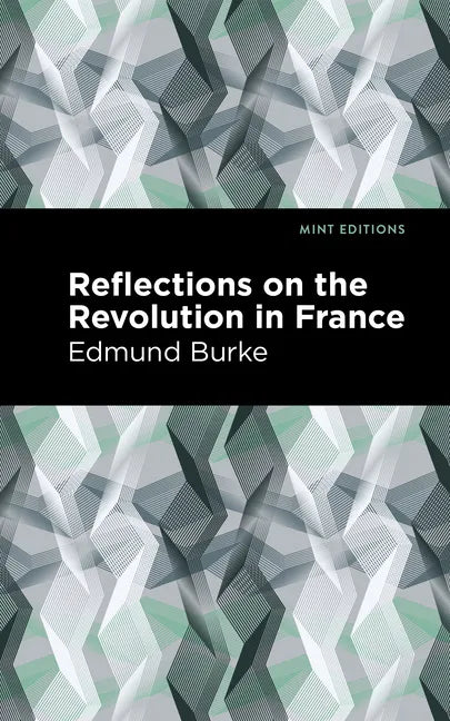 Reflections on the Revolution in France - Paperback