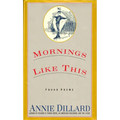 Mornings Like This: Found Poems - Paperback