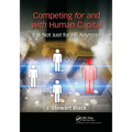 Competing for and with Human Capital: It Is Not Just for HR Anymore - Paperback