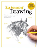 Big School of Drawing: Well-Explained, Practice-Oriented Drawing Instruction for the Beginning Artist - Paperback