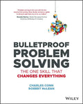 Bulletproof Problem Solving: The One Skill That Changes Everything - Paperback