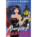 A Vampire's Midlife Crisis - Paperback