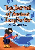 The Journal of Anxious Izzy Parker - Paperback