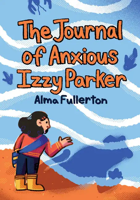 The Journal of Anxious Izzy Parker - Paperback