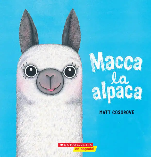 Macca La Alpaca (Macca the Alpaca) - Paperback