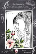 The Science of Homeschooling - Paperback
