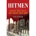 Hitmen: The Mafia, Drugs, and the East Harlem Purple Gang - Paperback
