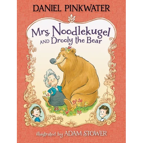 Mrs. Noodlekugel and Drooly the Bear - Hardcover