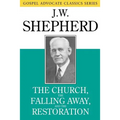 The Church, the Falling Away, and the Restoration - Paperback