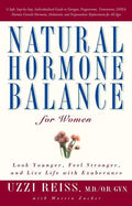 Natural Hormone Balance for Women: Look Younger, Feel Stronger, and Live Life with Exuberance - Paperback