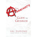 The Anarchist's Guide to Grammar - Paperback