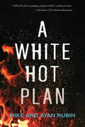 A White Hot Plan - Paperback