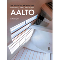 The Religious Architecture of Alvar, Aino and Elissa Aalto - Hardcover