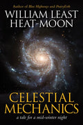 Celestial Mechanics: A Tale for a Mid-Winter Night - Hardcover