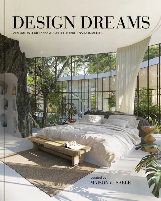 Design Dreams: Virtual Interior and Architectural Environments - Hardcover