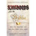 Símbolos en la Biblia: Sana Doctrina Cristiana - Paperback