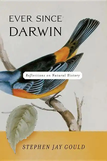 Ever Since Darwin: Reflections on Natural History - Paperback