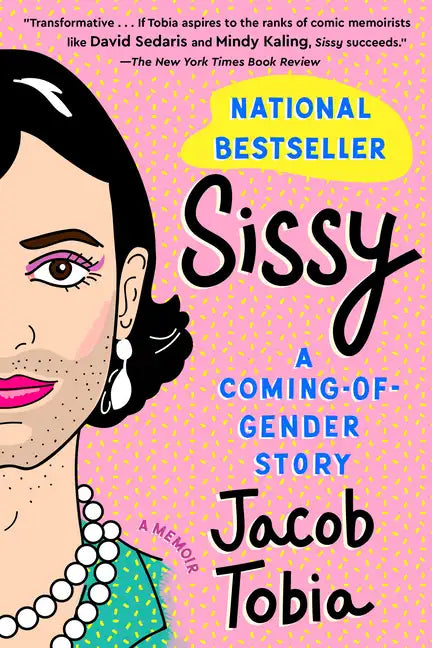 Sissy: A Coming-Of-Gender Story - Paperback