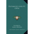 Plutarch's Lives V1 (1876) - Hardcover