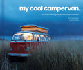 My Cool Campervan: An Inspirational Guide to Retro-Style Campervans - Hardcover