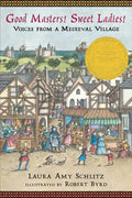 Good Masters! Sweet Ladies!: Voices from a Medieval Village - Paperback